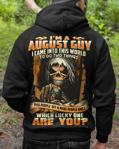 AUGUST, I CAME INTO THIS WORLD TO DO TWO THINGS – SNOW MALE08 (SKU26T-01-33-08)