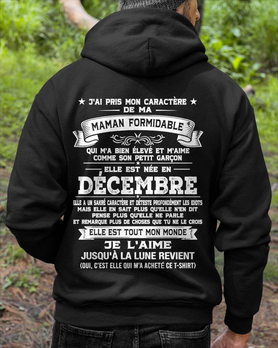 DÉCEMBRE, J'AI PRIS MON CARACTÈRE DE MA - GIFT T SHIRT FROM MOM - SNOW FRM12 (SKU2606-151-12)