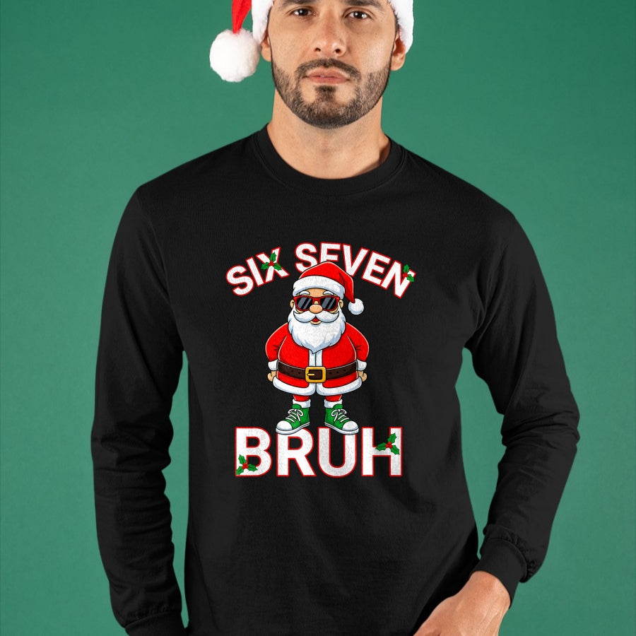 Funny 67 Six Seven Christmas Bruh Santa T-Shirt - Christmas Unisex T-Shirt/Hoodie/Sweatshirt - SNOW00 (SKU-T-CHRISTMAS-1911A)