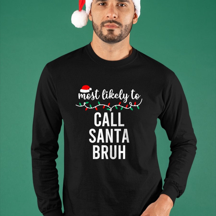 Most Likely To Christmas Shirt Matching Family Pajamas Funny T-Shirt - Christmas Unisex T-Shirt/Hoodie/Sweatshirt - SNOW00