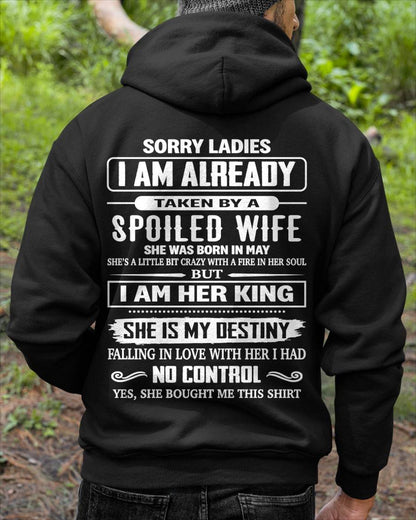 MAY, SORRY LADIES I AM ALREADY TAKEN BY A SPOILED WIFE GIFT T SHIRT FROM WIFE FOR HUSBAND SNOW MALE05 (SKU26T-01278-05)
