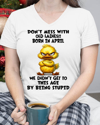 APRIL SHIRT, DON'T MESS WITH OLD LADIES - SNOW04 (SKU2606-18-04)