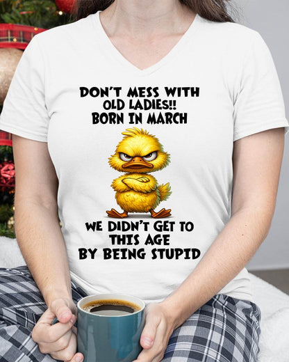 MARCH SHIRT, DON'T MESS WITH OLD LADIES - SNOW03 (SKU2606-18-03)