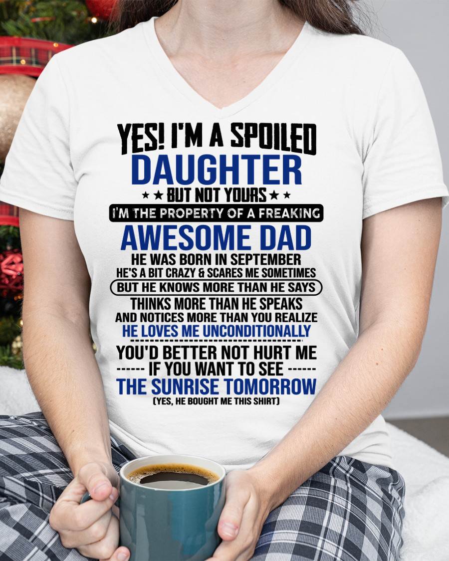 SEPTEMBER, I'M THE PROPERTY OF A FREAKING AWESOME DAD - GIFT T SHIRT FROM DAD FOR DAUGHTER - SNOW09 (SKU2604-75-09)