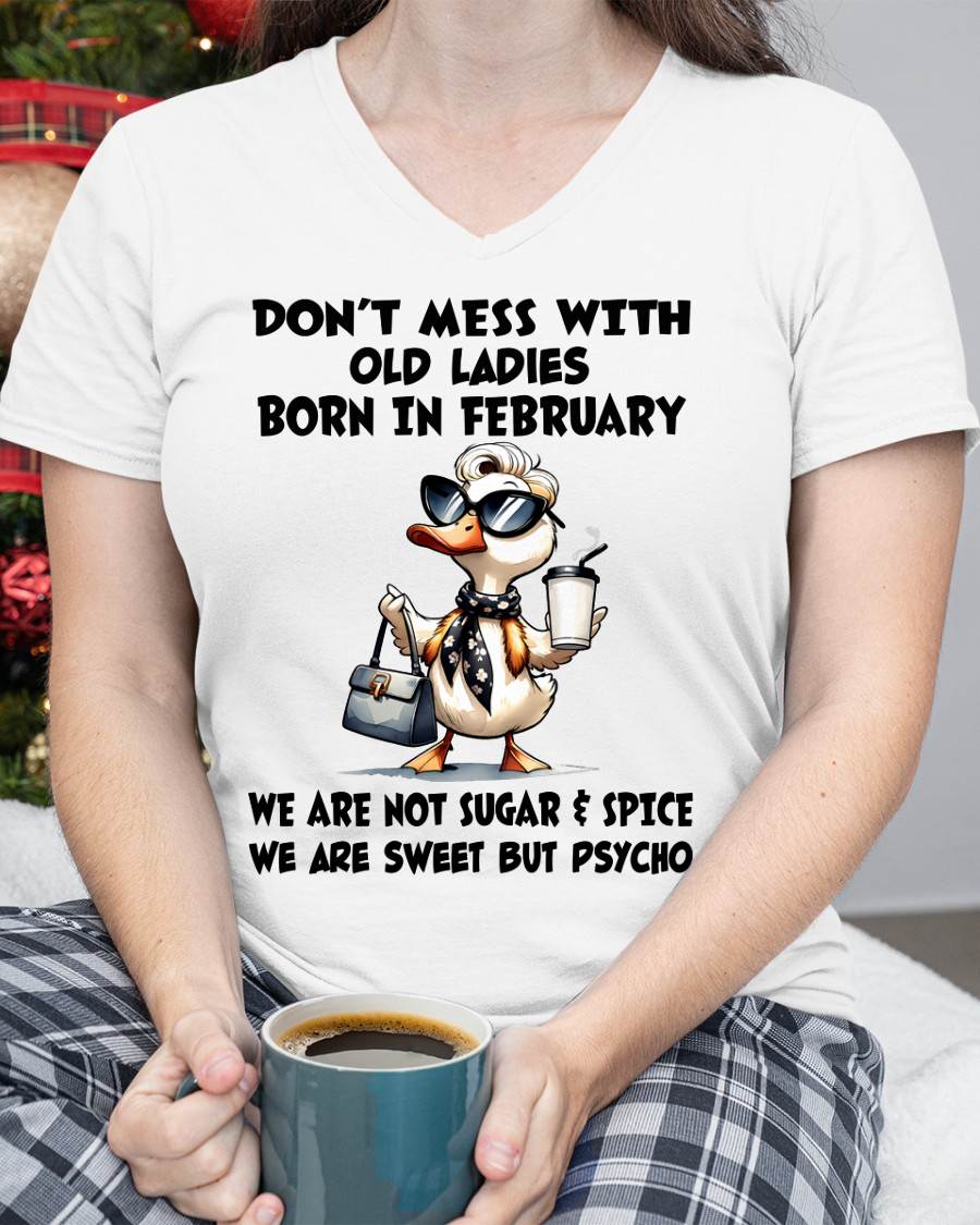 FEBRUARY SHIRT, WE ARE NOT SUGAR & SPICE WE ARE SWEET BUT PSYCHO - SNOW02 (SKU2606-207-02)