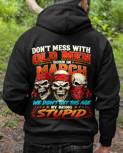 MARCH SHIRT, WE DON'T GET TO THIS AGE BY BEING STUPID - SNOW MALE03 (SKU2608-173-03)