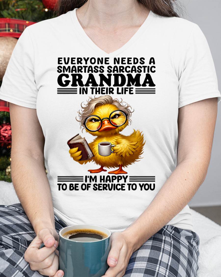 Everyone Needs A Smartass Sarcastic Grandma Funny Duck Sayin T-Shirt