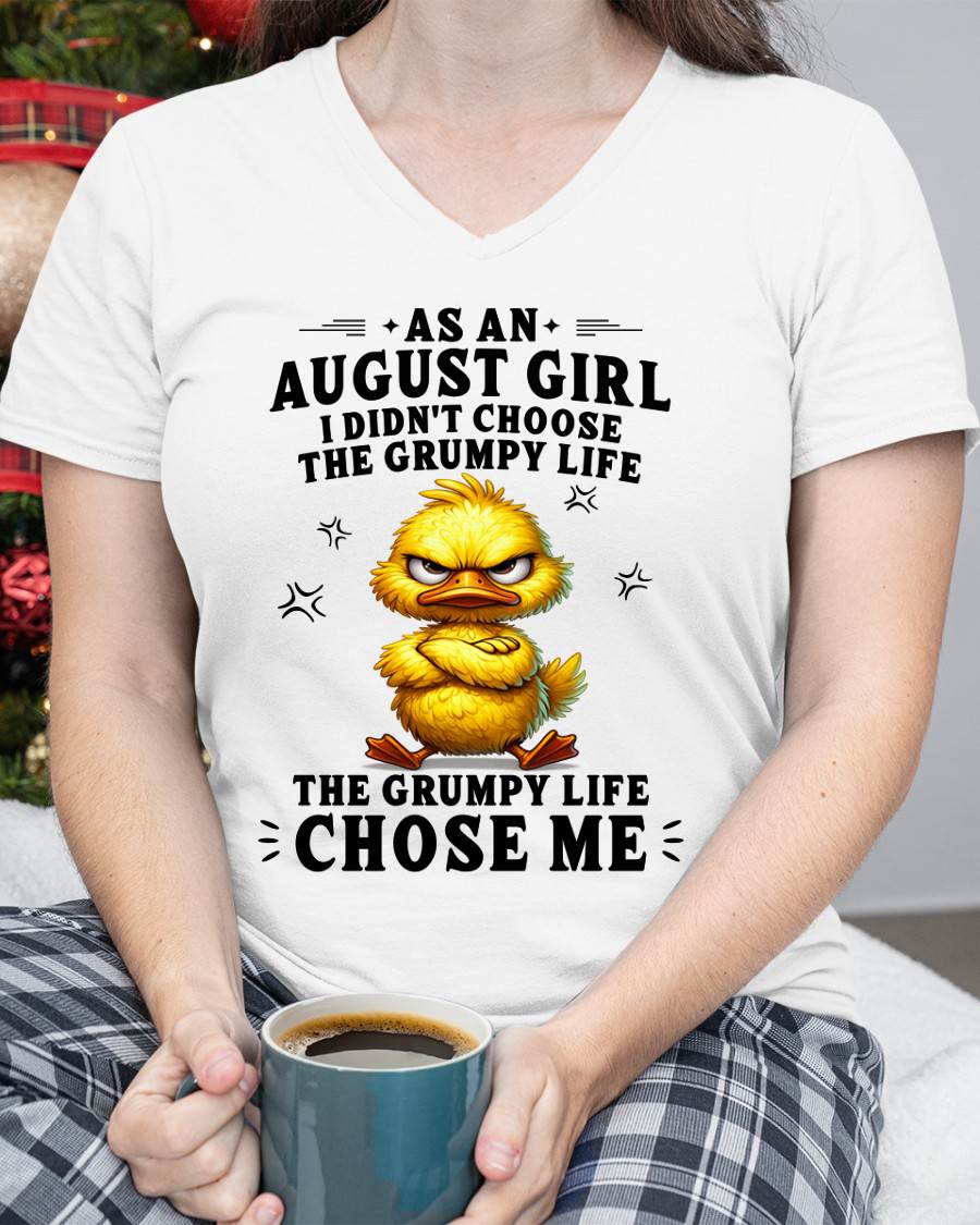 AUGUST SHIRT THE GRUMPY LIFE CHOSE ME - SNOW08 (SKU2605-72-08)