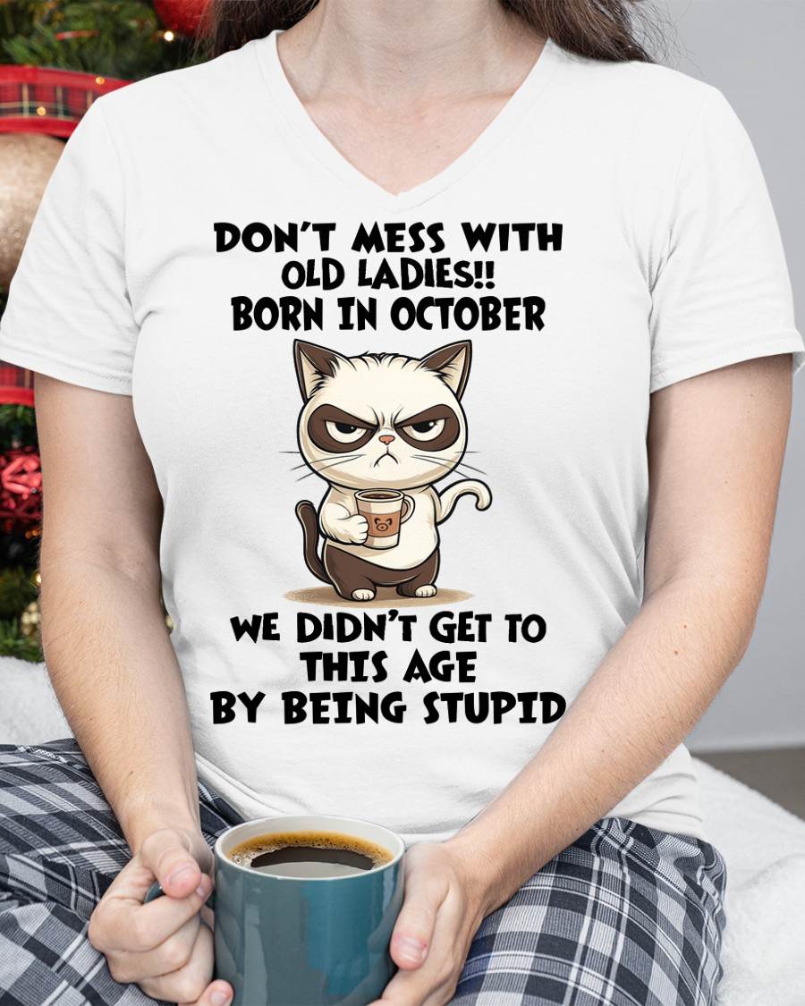 OCTOBER SHIRT, DON’T MESS WITH OLD LADIES - SNOW10 (SKU2603-132-10)