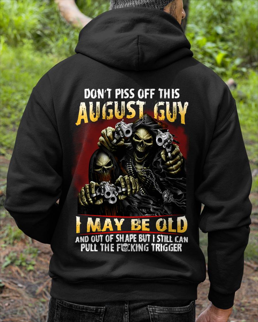 AUGUST, DON’T PISS OFF THIS AUGUST GUY – SNOW MALE08 (SKU26T-01-28-08)