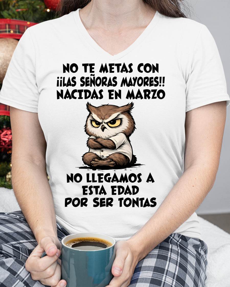 MARZO SHIRT, NO TE METAS CON MUJERES MAYORES - FMA SNOW03 (SKU2604-163-03)