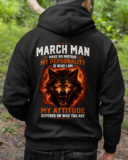 MARCH SHIRT, MY PERSONALITY IS WHO I AM - SNOW MALE03 (SKU2608-109-03)