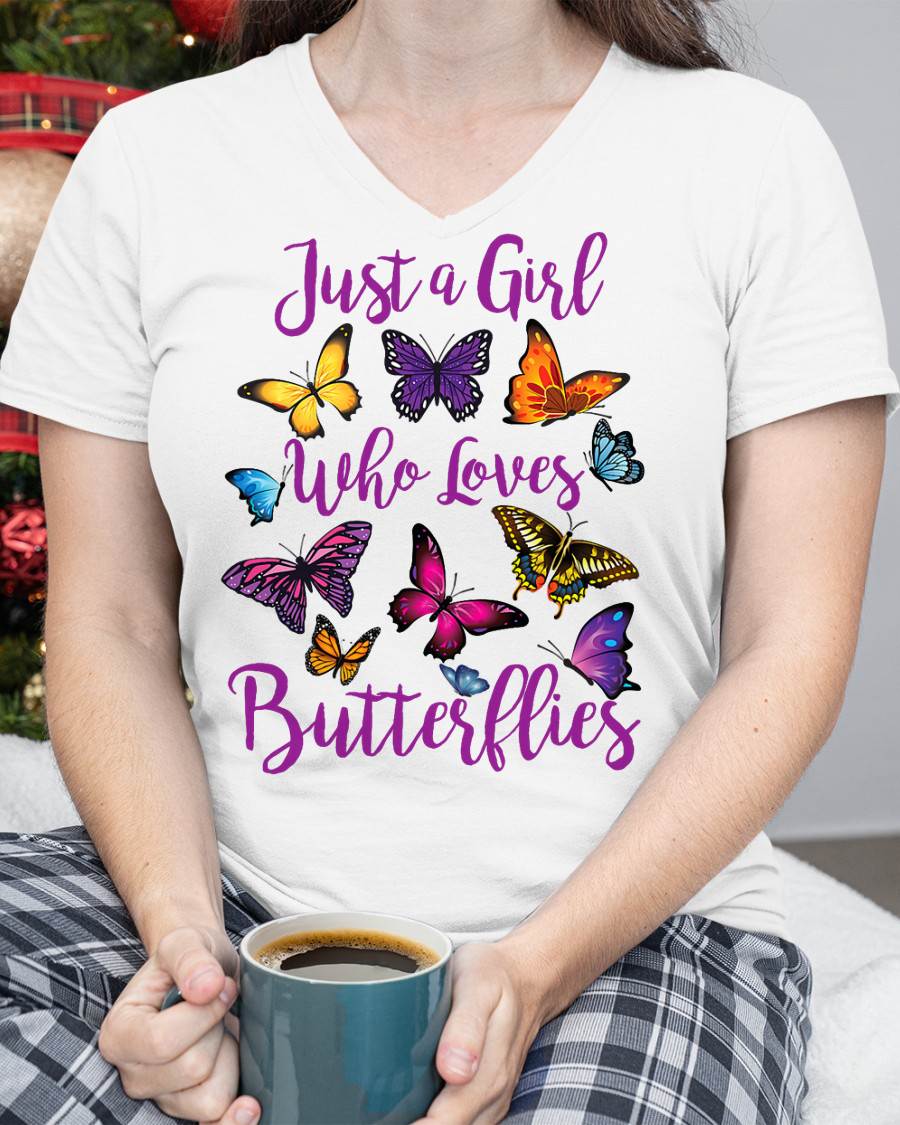 Butterfly Collection Just A Girl Who Loves Butterflies Gift T-Shirt