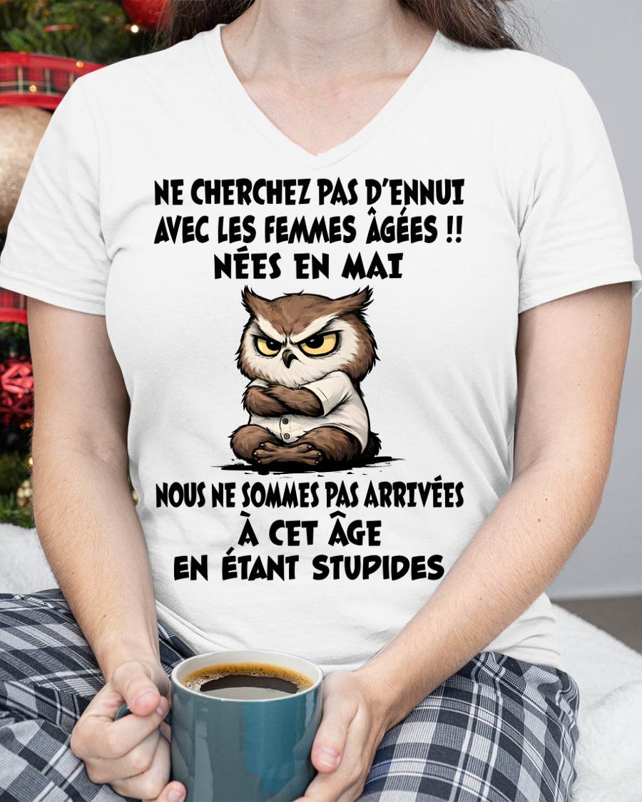 MAI T-SHIRT, NE CHERCHEZ PAS D’ENNUI AVEC LES FEMMES ÂGÉES - FMA SNOW05 (SKU2603-327-05)