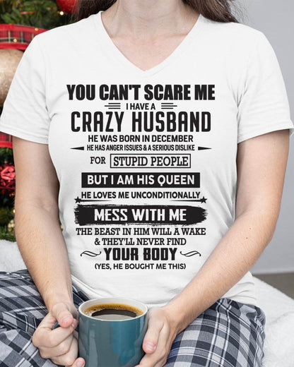 DECEMBER, YOU CAN'T SCARE ME I HAVE A CRAZY HUSBAND – GIFT T-SHIRT FROM HUSBAND TO WIFE – SNOWMALE12 (SKU26T-01186-12)