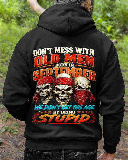 SEPTEMBER SHIRT, WE DON'T GET TO THIS AGE BY BEING STUPID - SNOW MALE09 (SKU2608-173-09)