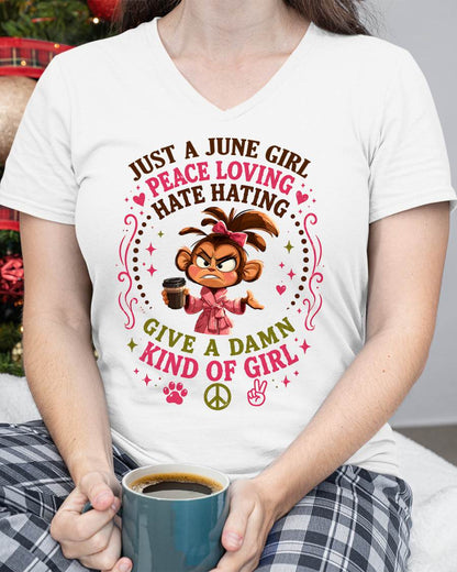 JUNE SHIRT JUST A JUNE GIRL PEACE LOVING HATE HATING - SNOW06 (SKU2605-239-06)