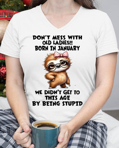 JANUARY SHIRT, DON'T MESS WITH OLD LADIES - SNOW01 (SKU2605-449-01)