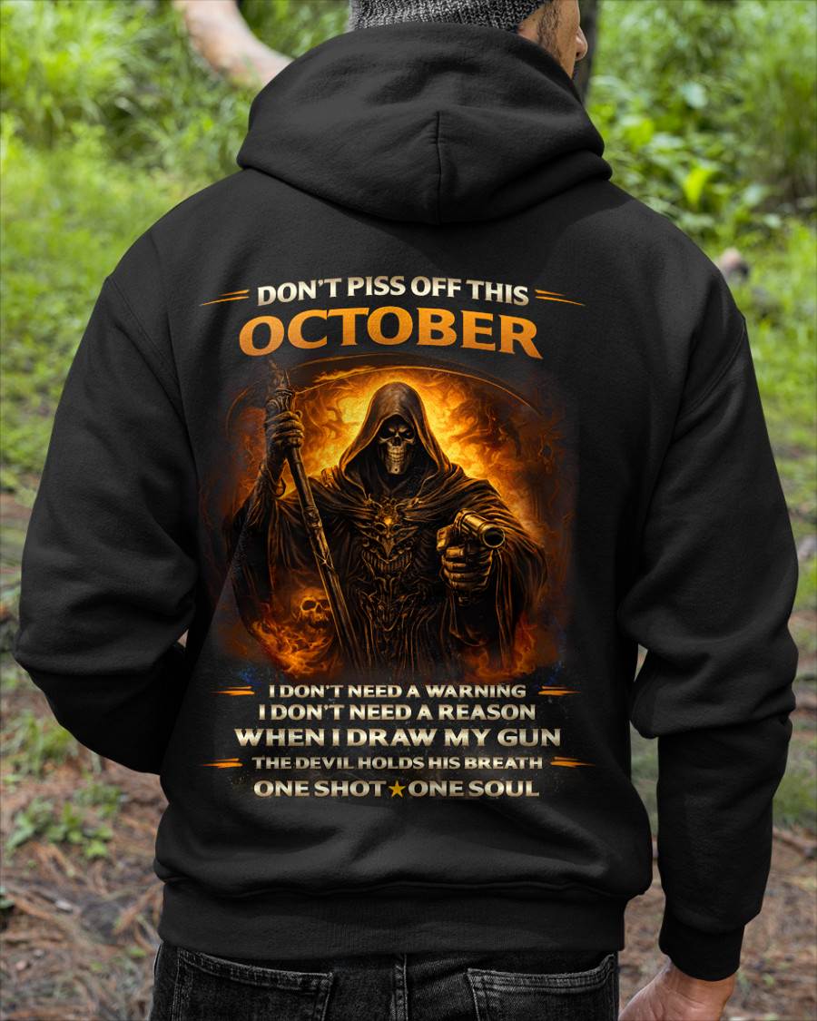 OCTOBER DON’T PISS OFF THIS OCTOBER GUY – SNOW MALE10 (SKU2602-160-10)