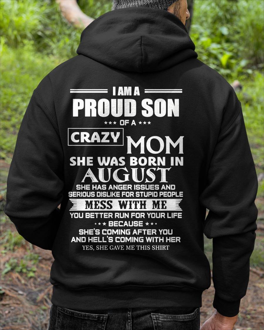 AUGUST, I AM A PROUD SON OF A CRAZY MOM – SNOW MALE08 (SKU2602-69-08)