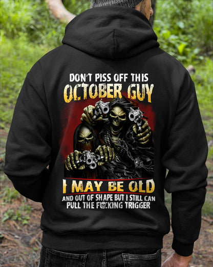 OCTOBER, DON’T PISS OFF THIS OCTOBER GUY – SNOW MALE10 (SKU26T-01-28-10)