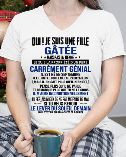 SEPTEMBRE, OUI ! JE SUIS UNE FILLE GÂTÉE - GIFT T SHIRT FROM DAD TO DAUGHTER - SNOW FR09 (SKU2606-246-09)