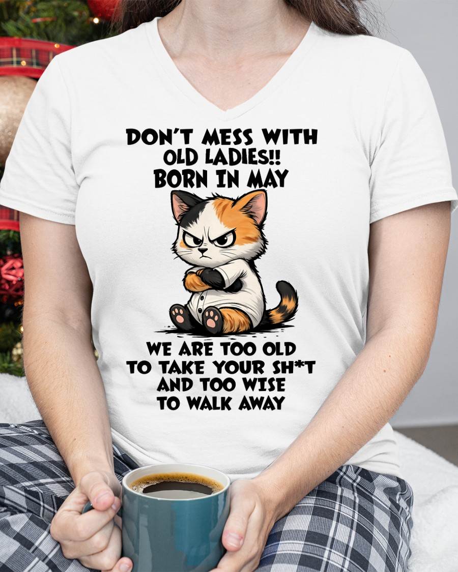 MAY SHIRT, DONT MESS WITH OLD LADIES - SNOW05 (SKU2603-161-05)