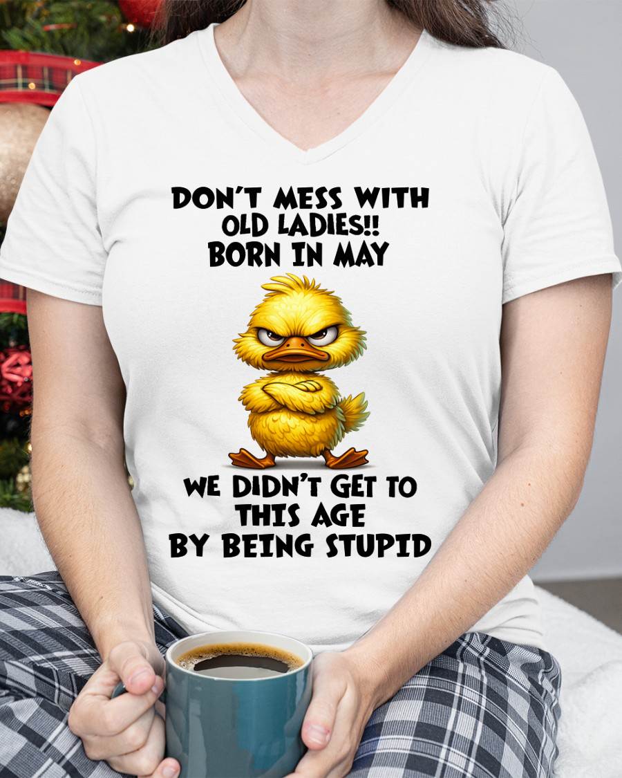 MAY SHIRT, DON'T MESS WITH OLD LADIES - SNOW05 (SKU2606-18-05)
