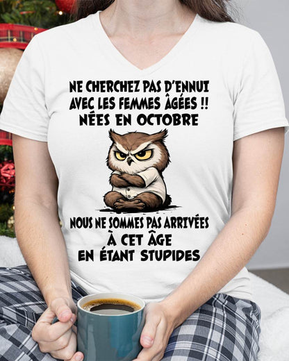 OCTOBRE T-SHIRT, NE CHERCHEZ PAS D’ENNUI AVEC LES FEMMES ÂGÉES - FMA SNOW10 (SKU2603-327-10)