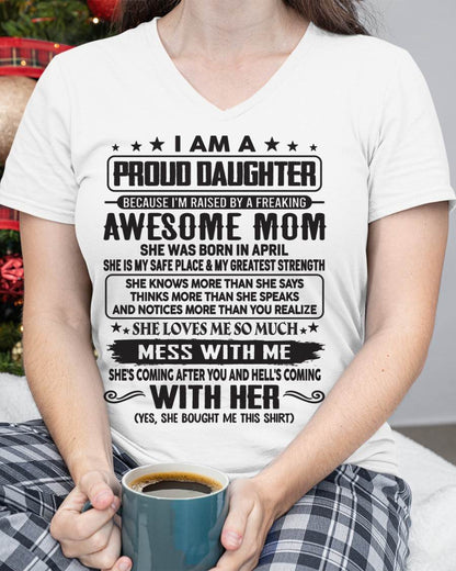 APRIL, I'M RAISED BY A FREAKING AWESOME MOM - GIFT T SHIRT FROM MOM - SNOW04 (SKU2602-214-04)