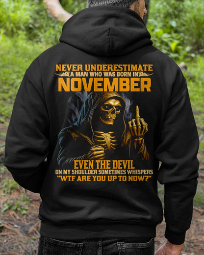 NEVER UNDERESTIMATE A MAN WHO WAS BORN IN NOVEMBER - snow11 male (SKU12-276-11)