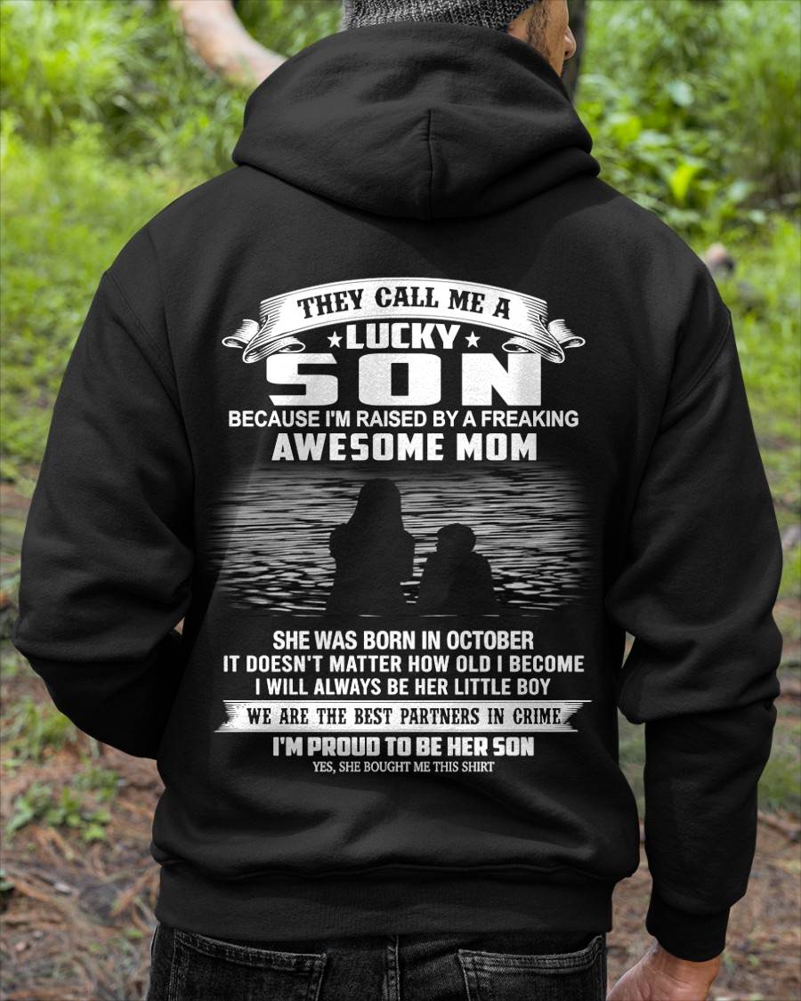 OCTOBER SHIRT, THEY CALL ME A LUCKY SON - GIFT T SHIRT FROM MOM FOR SON - SNOW10 (SKU2603-210-10)
