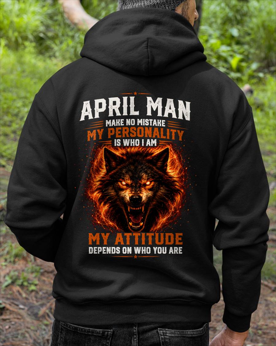 APRIL SHIRT, MY PERSONALITY IS WHO I AM - SNOW MALE04 (SKU2608-109-04)