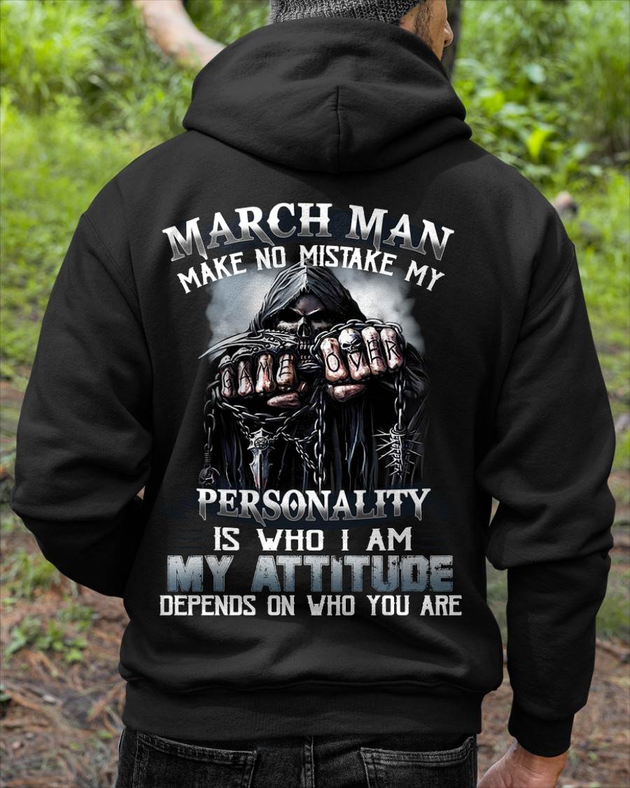 MARCH, MY ATTITUDE DEPENDS ON WHO YOU ARE-MALE SNOW03 (SKU08-83-03)