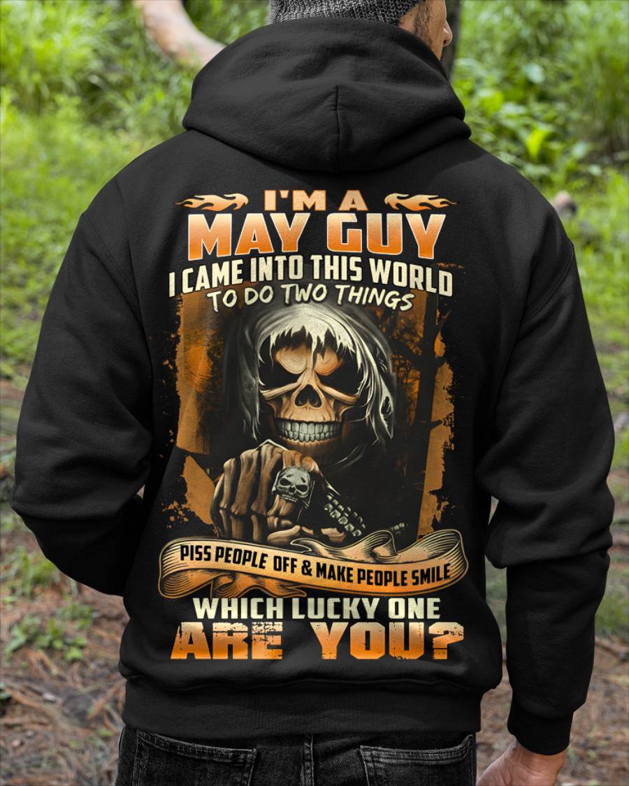 MAY, I CAME INTO THIS WORLD TO DO TWO THINGS – SNOW MALE05 (SKU26T-01-33-05)