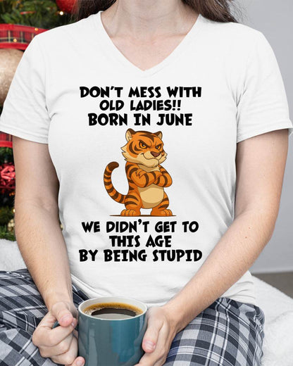 JUNE SHIRT DONT MESS WITH OLD LADIES - SNOW06 (SKU2605-43-06)