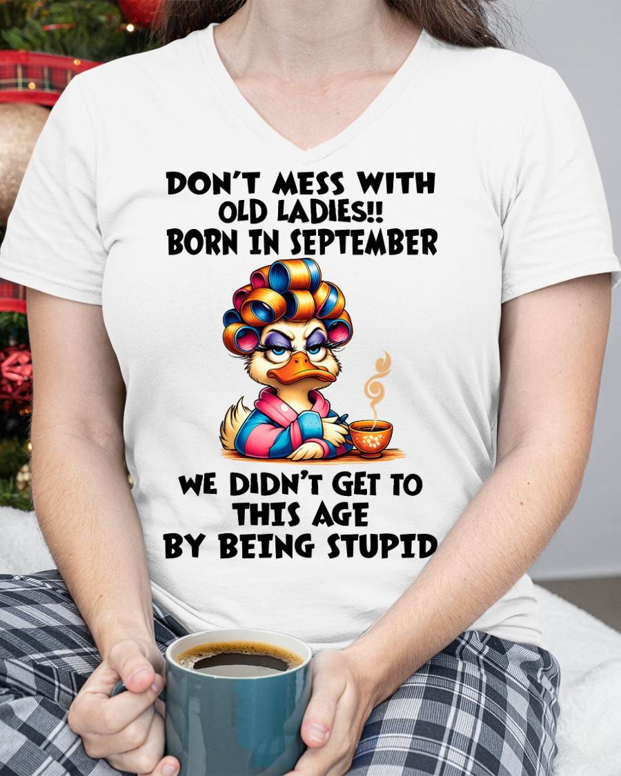 SEPTEMBER SHIRT, DON’T MESS WITH OLD LADIES - FMA SNOW09 (SKU2604-30-09)