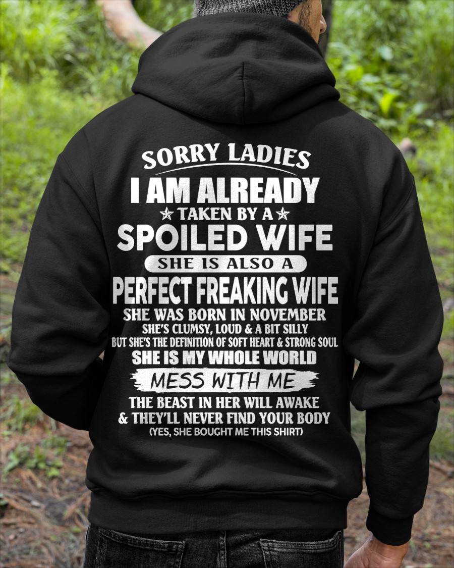 NOVEMBER, SORRY LADIES I AM ALREADY TAKEN BY A SPOILED WIFE Gift T Shirt From Wife For Husband – SNOW MALE11 (SKU26T-01306-11)