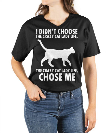 I Didn't Choose The Crazy cat Lady Live T-Shirt
