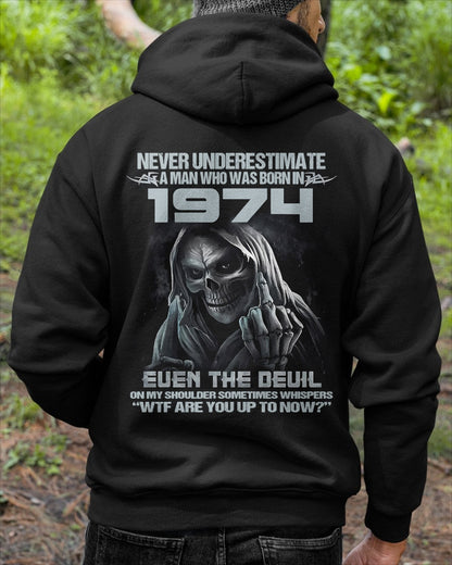 NEVER UNDERESTIMATE A MAN WHO WAS BORN IN 1974 - US1974 (SKU07-58-1974) male