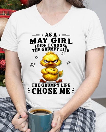 MAY SHIRT THE GRUMPY LIFE CHOSE ME - SNOW05 (SKU2605-72-05)