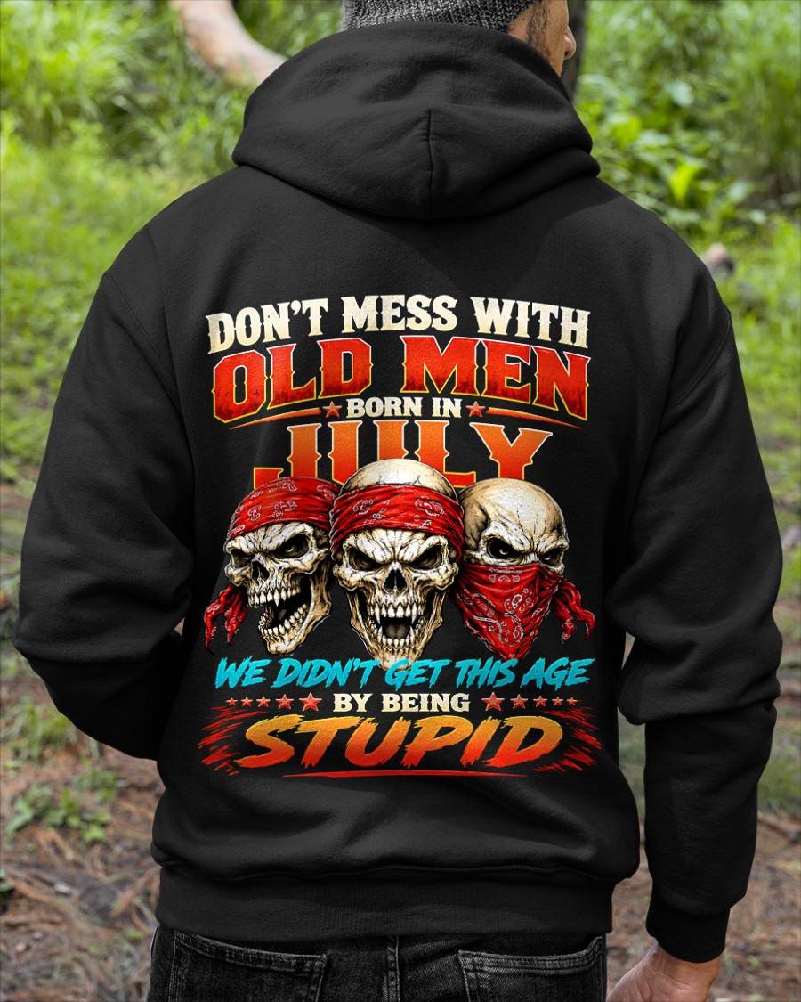 JULY SHIRT, WE DON'T GET TO THIS AGE BY BEING STUPID - SNOW MALE07 (SKU2608-173-07)