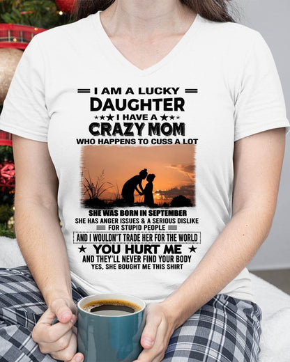 SEPTEMBER, I WOULDN’T TRADE HER FOR THE WORLD - GIFT T SHIRT FROM MOM TO DAUGHTER - SNOW09 (SKU2603-19-09)