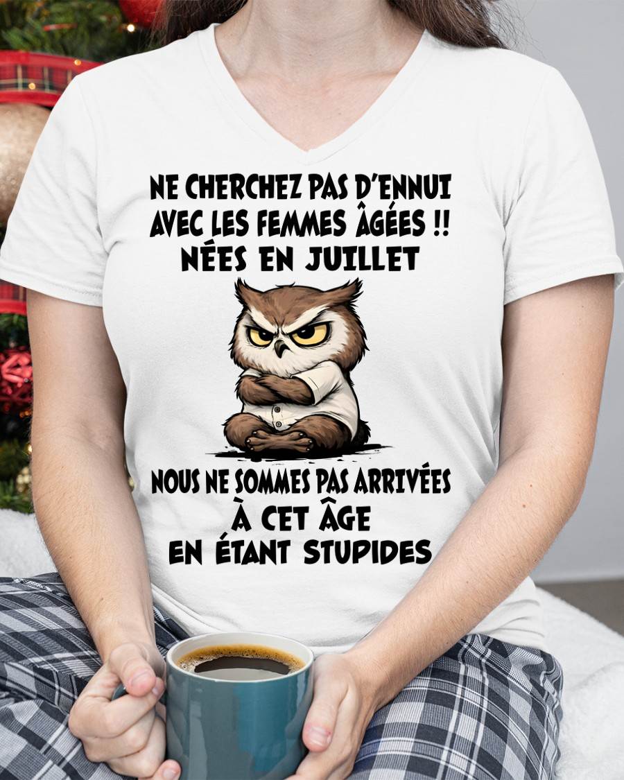 JUILLET T-SHIRT, NE CHERCHEZ PAS D’ENNUI AVEC LES FEMMES ÂGÉES - FMA SNOW07 (SKU2603-327-07)