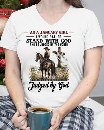 JANUARY SHIRT - I WOULD RATHER STAND WITH GOD AND BE JUDGED BY THE WORLD - SNOW01 (SKU2604-326-01)