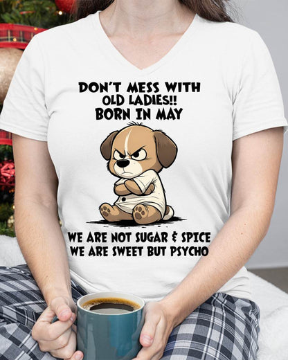 MAY SHIRT, DONT MESS WITH OLD LADIES - SNOW05 (SKU2603-170-05)