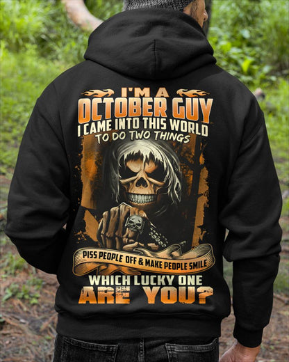 OCTOBER, I CAME INTO THIS WORLD TO DO TWO THINGS – SNOW MALE10 (SKU26T-01-33-10)