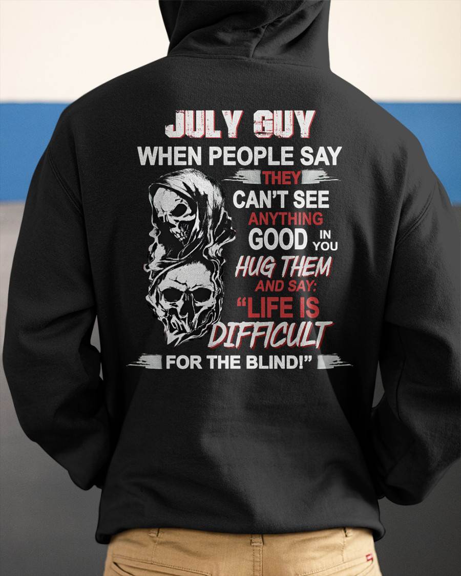 JULY -  HUG THEM AND SAY... - BIRTHDAY T-SHIRT FOR MEN - SNOW07 (SKU12-253-07)