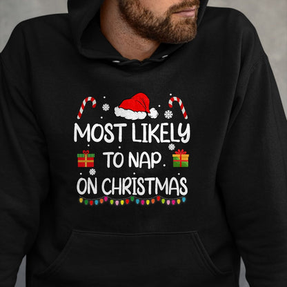 Most Likely To Nap On Christmas family funny matching T-Shirt - Christmas Unisex T-Shirt/Hoodie/Sweatshirt - SNOW00