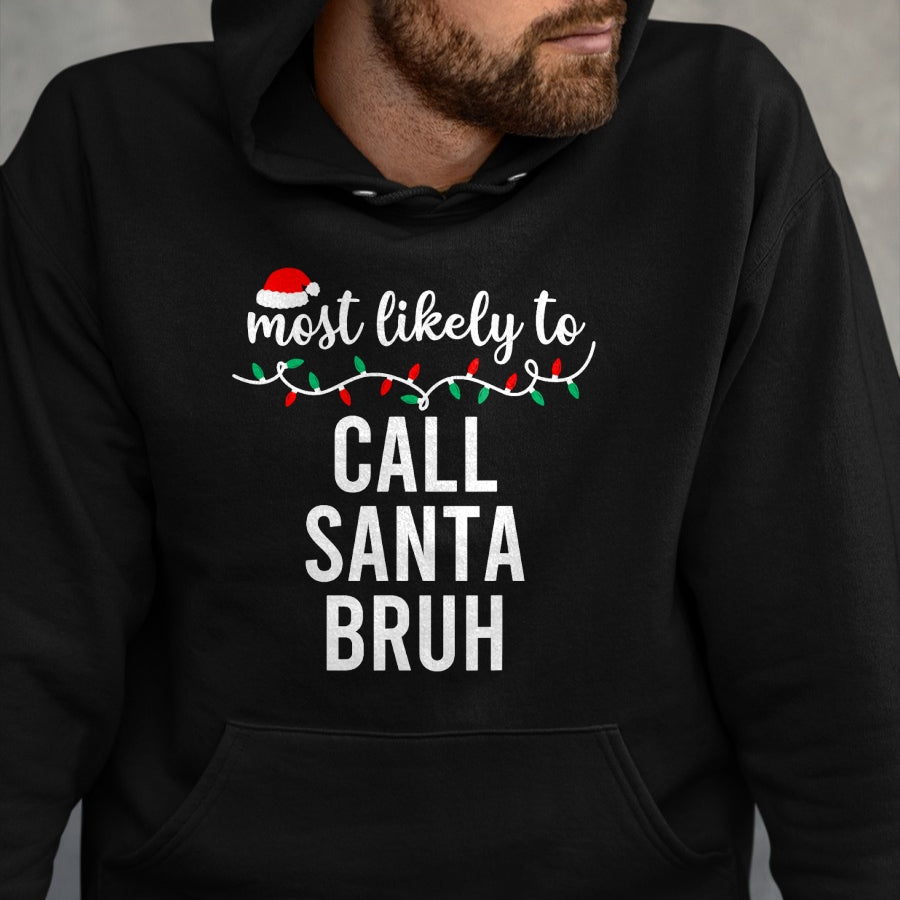 Most Likely To Christmas Shirt Matching Family Pajamas Funny T-Shirt - Christmas Unisex T-Shirt/Hoodie/Sweatshirt - SNOW00